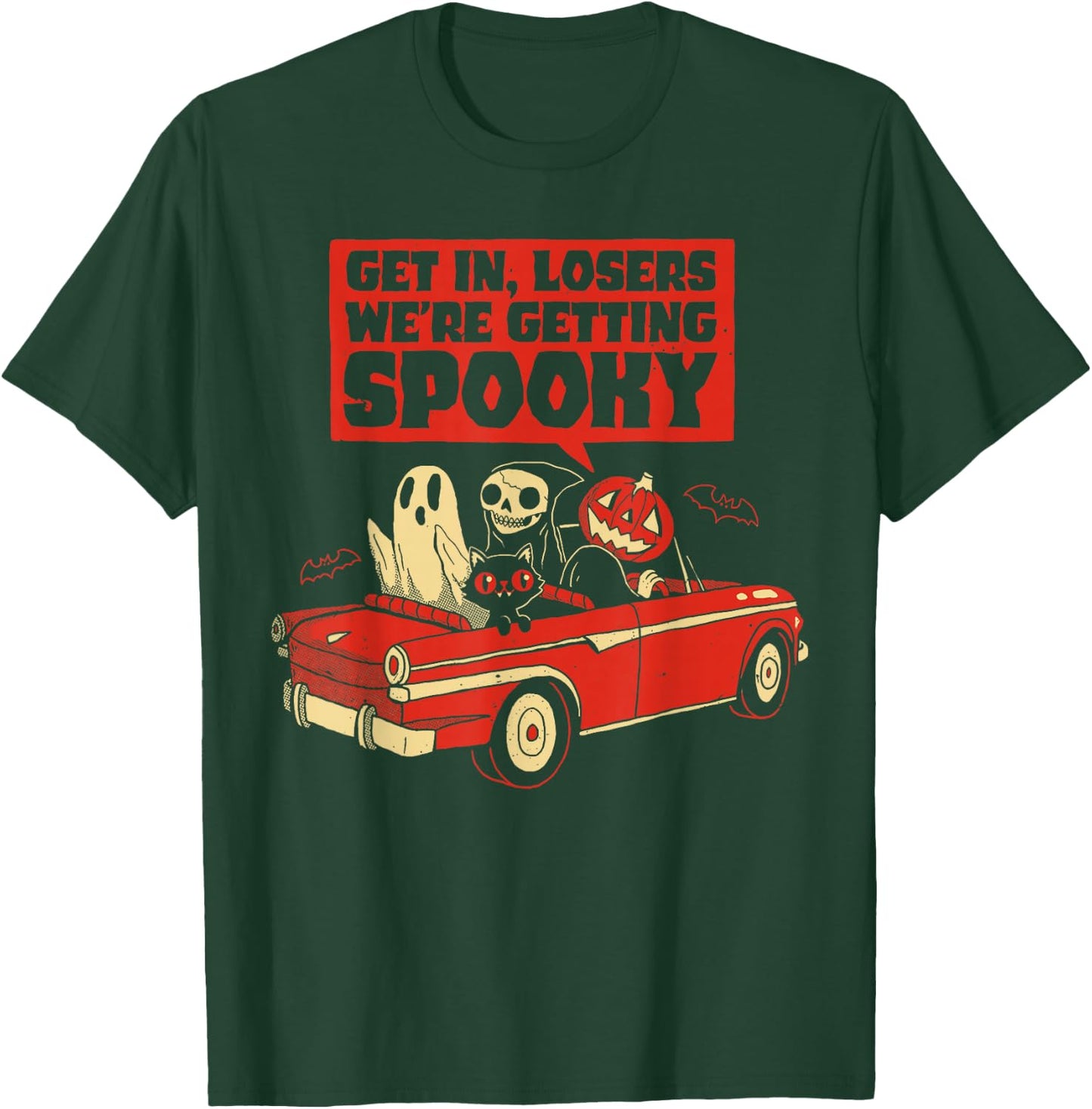 Get In, Losers We'Re Getting Spooky Skeleton Pumpkin Ghost T-Shirt - T-Shirt | Forest
