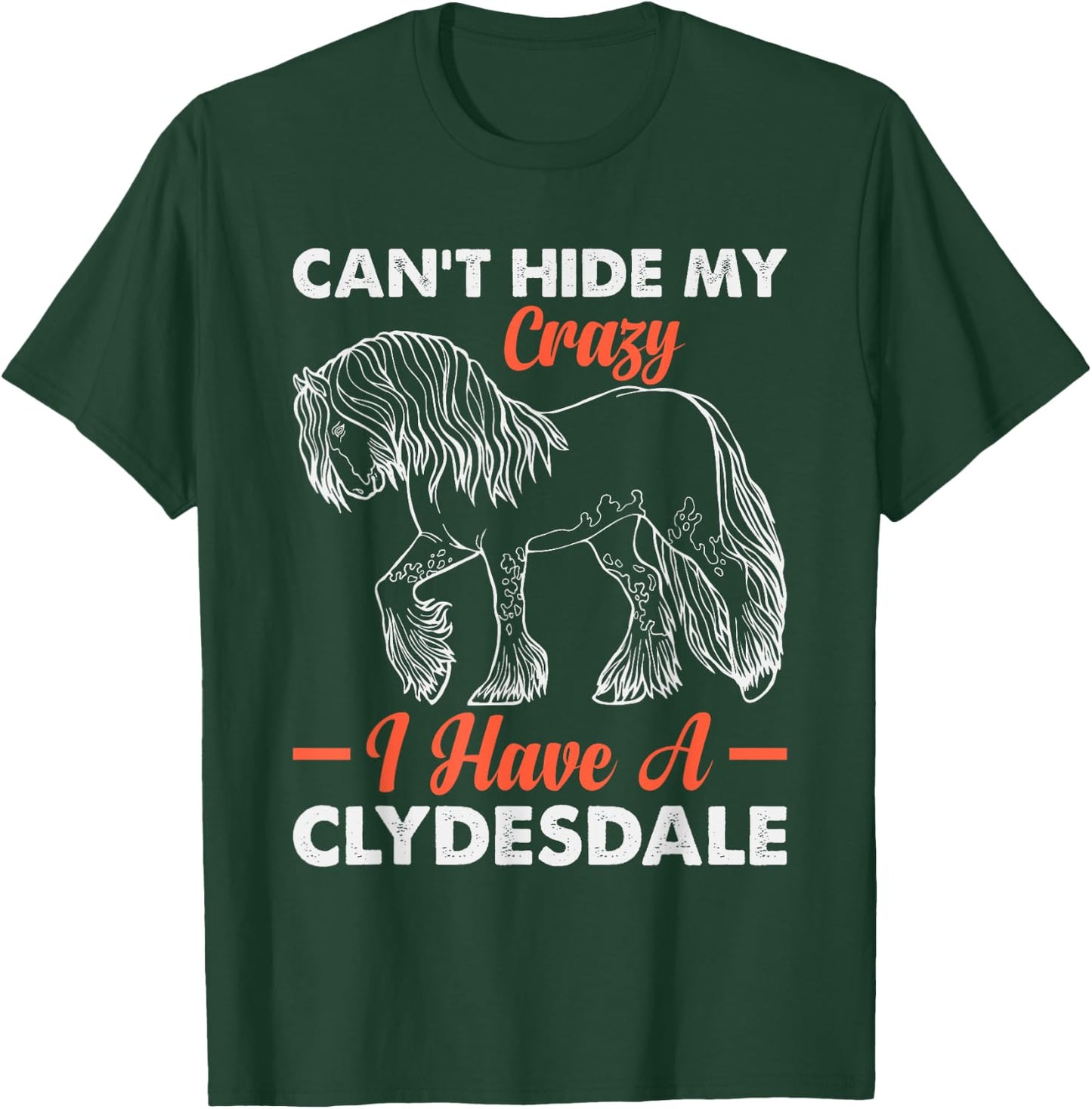 Clydesdale Owner Clydesdale Girl Horse Toys Clydesdale Lover T-Shirt - T-Shirt | Forest