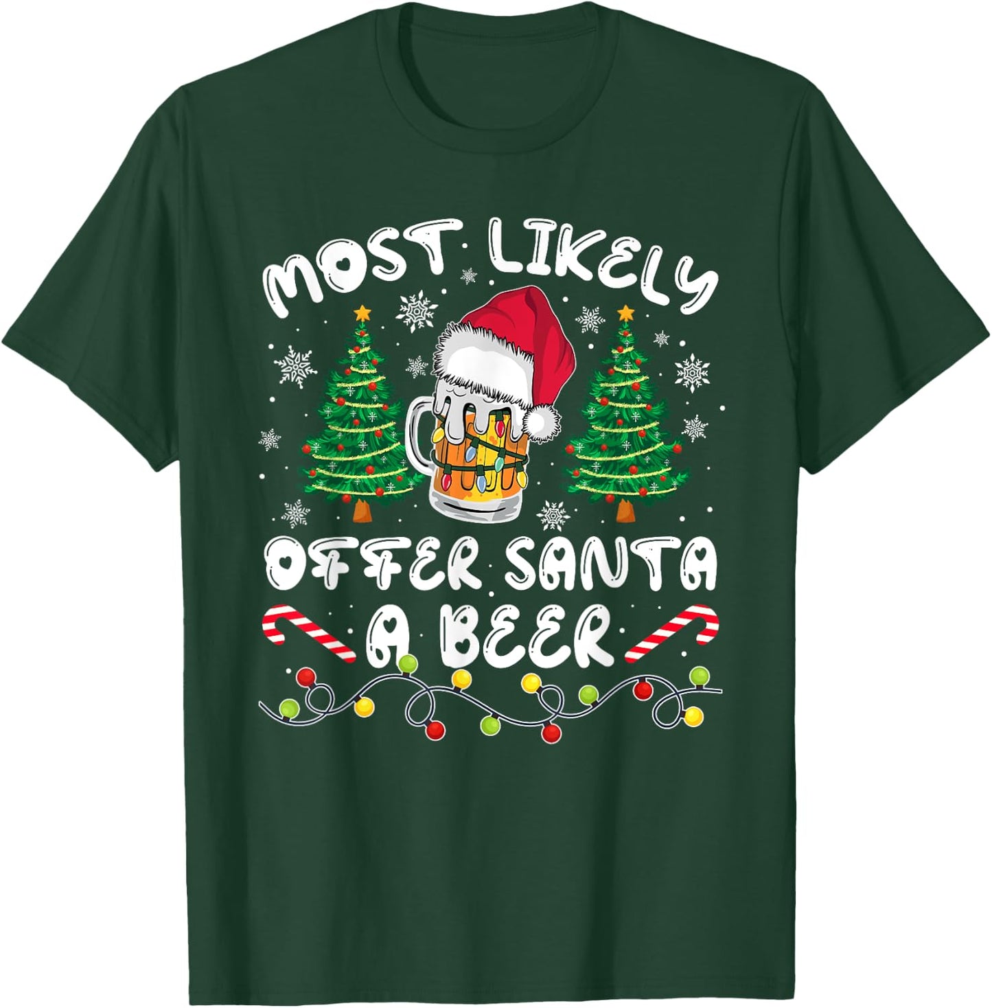 Most Likely Offer Santa Christmas Xmas Family Match Dad Men T-Shirt - T-Shirt | Forest