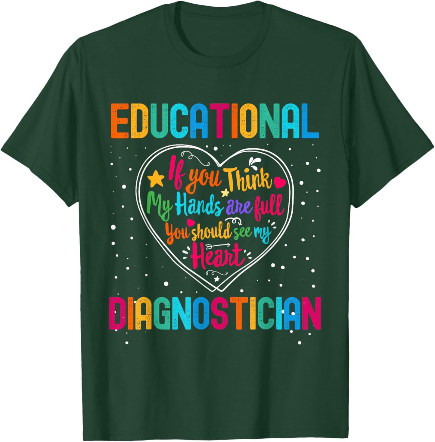 Educational Diagnostician Appreciation Week Back to School T-Shirt - T-Shirt | Forest