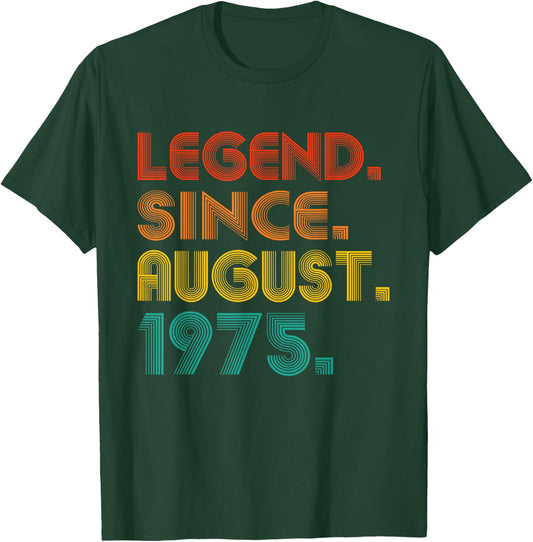 Legend Since August 1975 Birth Of Birthday Vintage 1975 Idea T-Shirt - T-Shirt | Forest