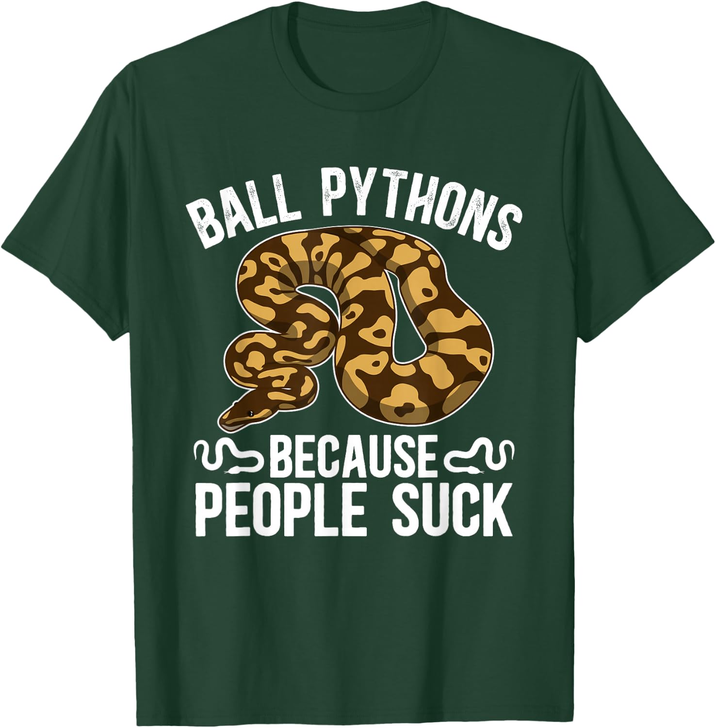 Ball Python Owner Ball Python Dad Funny Ball Python Mom T-Shirt - T-Shirt | Forest