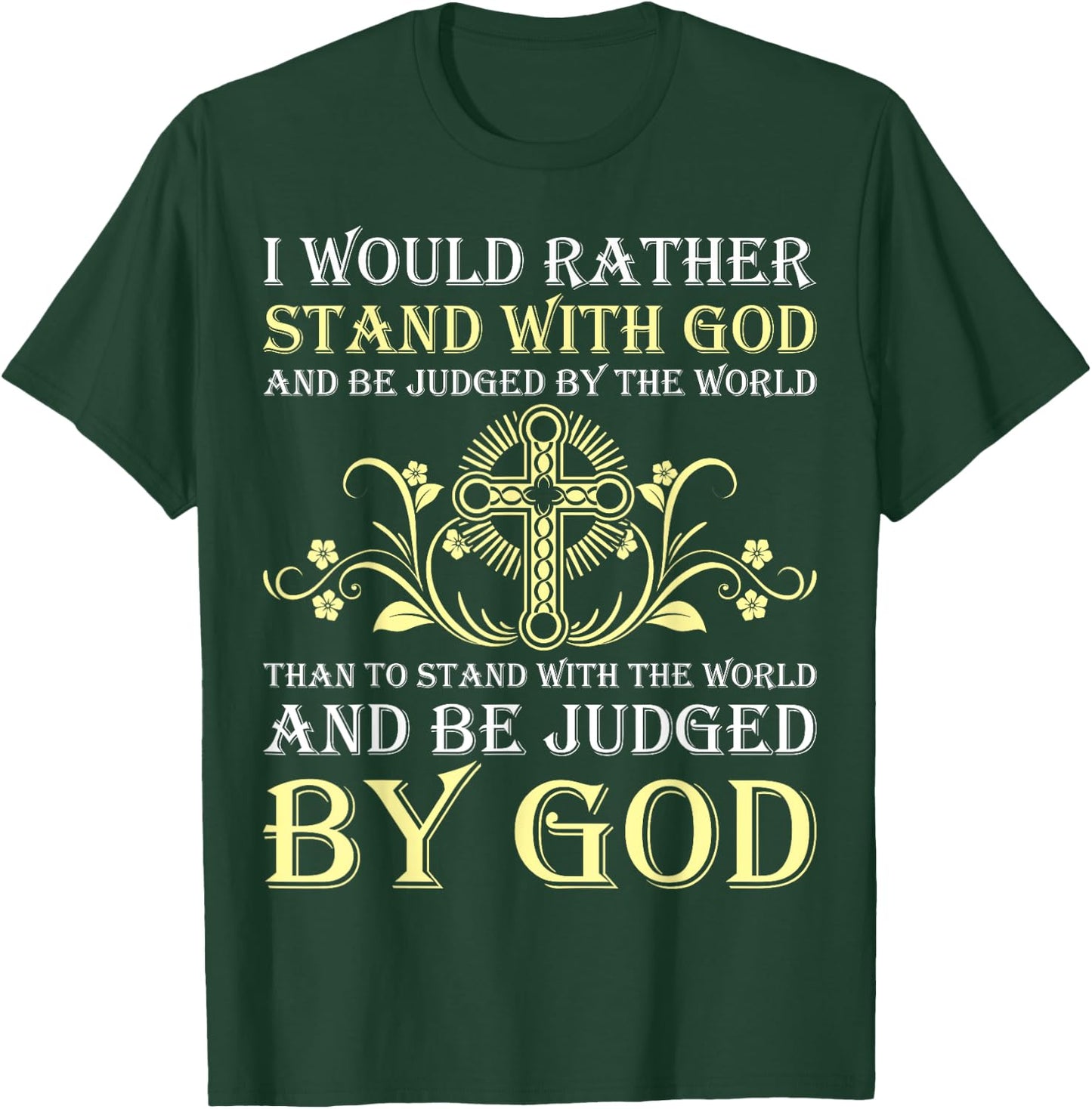 I Would Rather Stand With God Knight Templar T-Shirt - T-Shirt | Forest