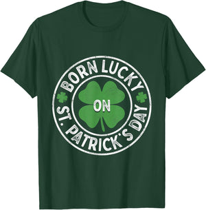 Born Lucky On St Patricks Day Irish Clovers Birthday Bday T-Shirt - T-Shirt | Forest