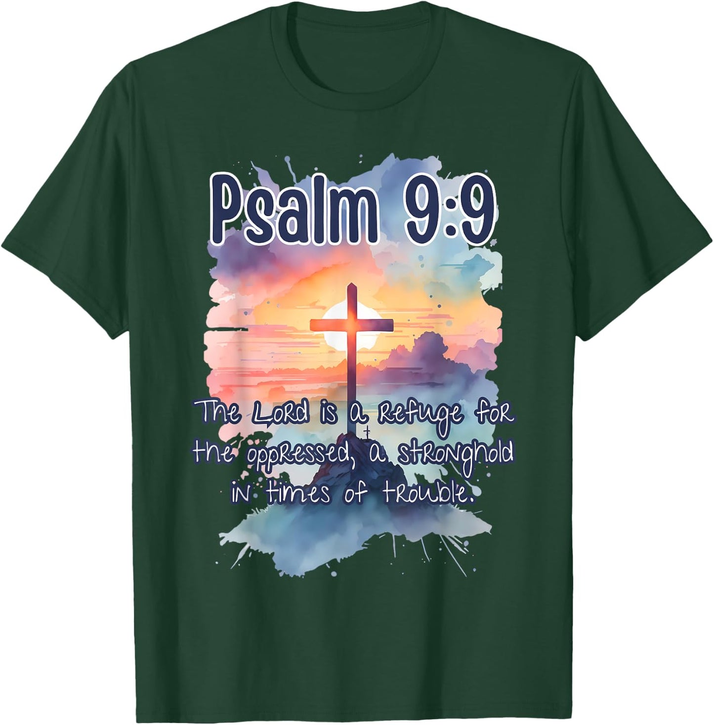 Bible Verse Psalm 9:9 The Lord is a Refuge Art Religious Her T-Shirt - T-Shirt | Forest