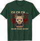 Ch Ch Ch Meow Meow Meow Scary Friday Funny Halloween T-Shirt - T-Shirt | Forest