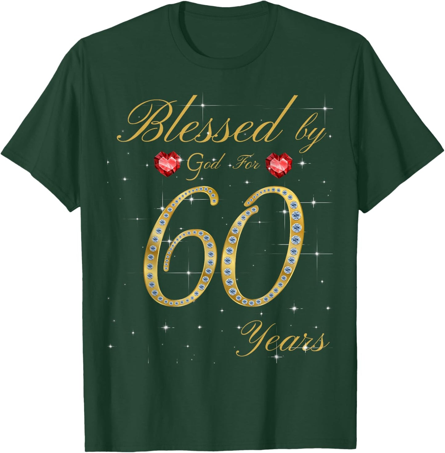Blessed By God For 60 Years Old 60th Birthday T-Shirt - T-Shirt | Forest