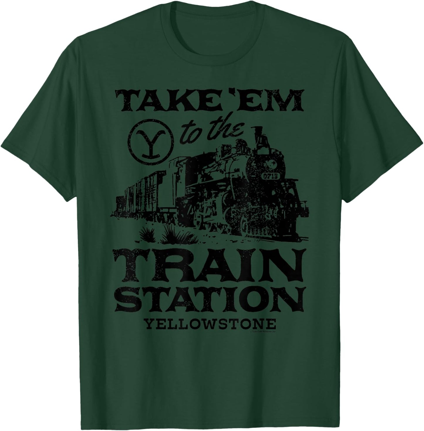Yellowstone - Take Em to The Train Station T-Shirt - T-Shirt | Forest