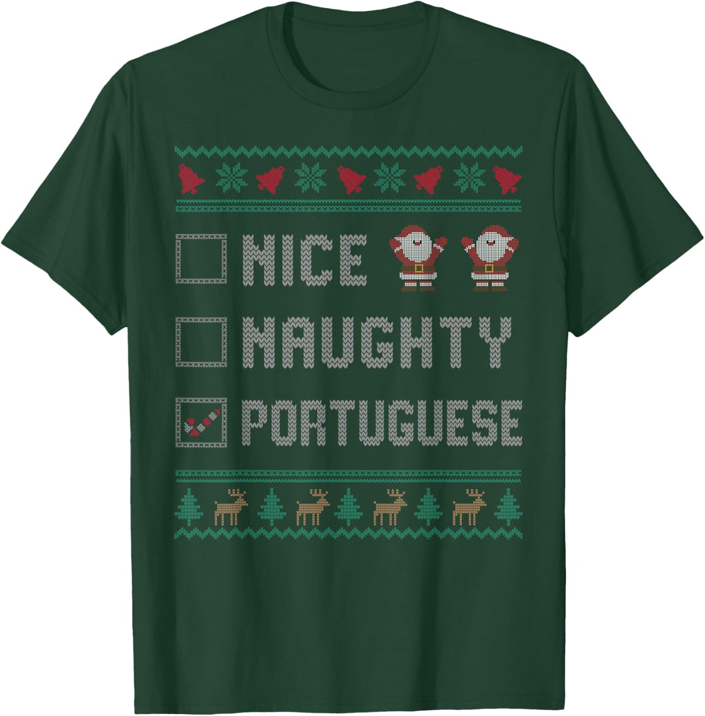 Nice Naughty Portuguese Christmas Pajama Matching T-Shirt - T-Shirt | Forest
