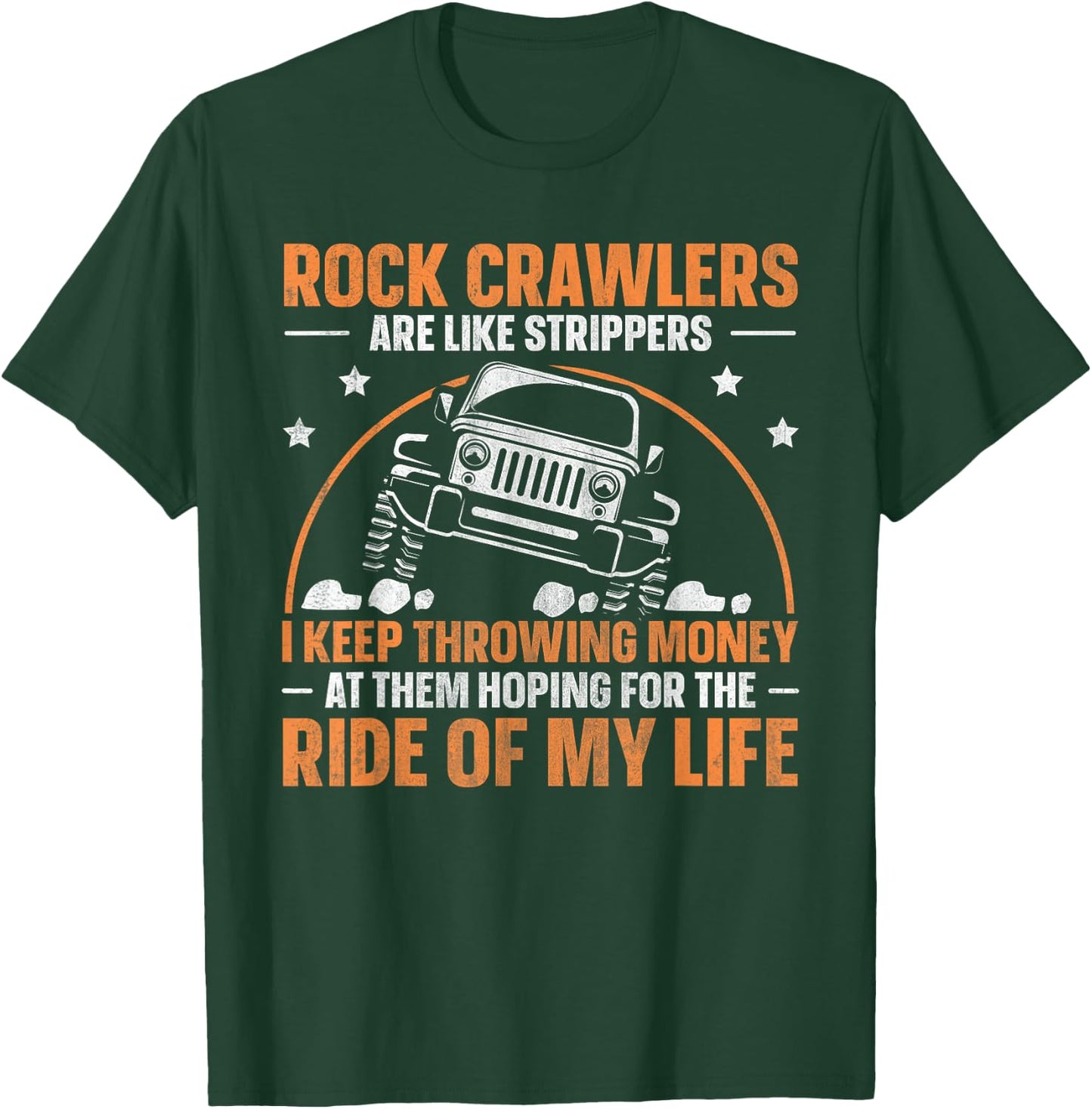 Offroad Rock Crawling 4x4 Quote for a Rock Crawler Lover T-Shirt - T-Shirt | Forest