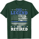 Humorous Retired Police Officer Law Enforcement Retirement T-Shirt - T-Shirt | Forest