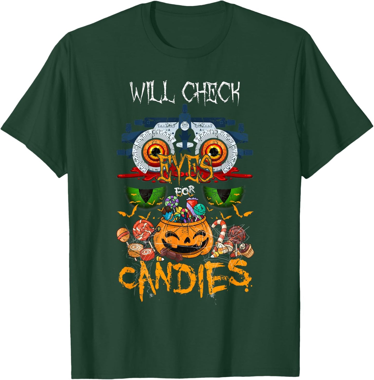 Optometrist Will Check Eyes Candies Halloween Party Doctor T-Shirt - T-Shirt | Forest