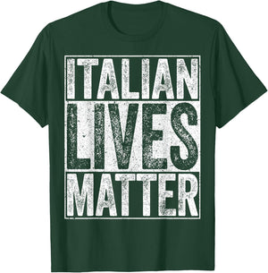 Italian Lives Matter Italy Shirt T-Shirt - T-Shirt | Forest