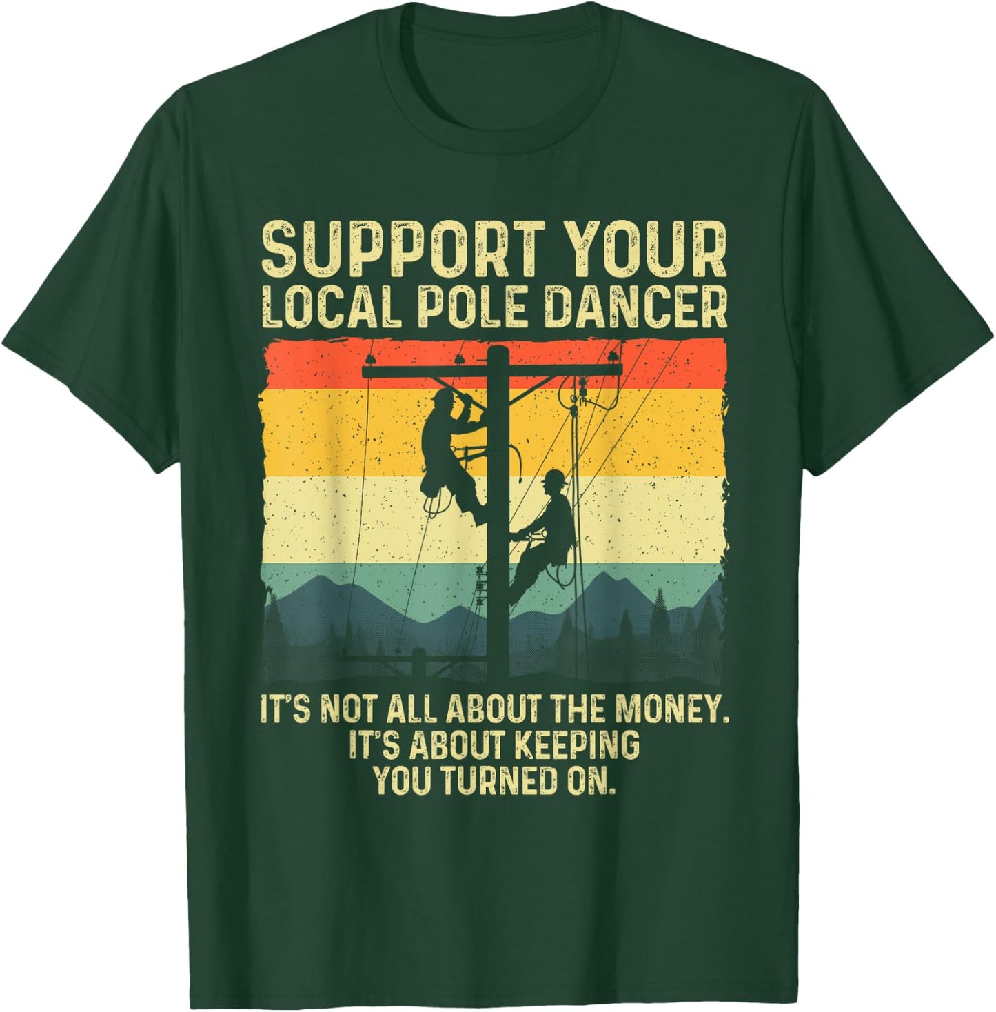Funny Lineman Design For Electrician Men Electrical Lineman T-Shirt - T-Shirt | Forest