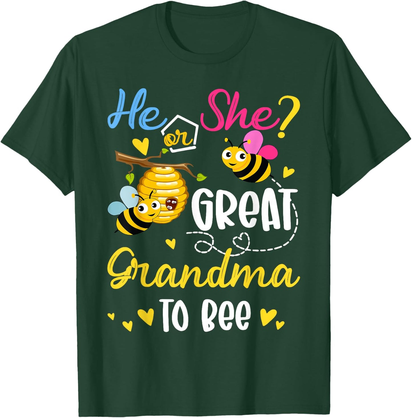 He Or She What Will It Bee Gender Reveal For Great Grandma T-Shirt - T-Shirt | Forest