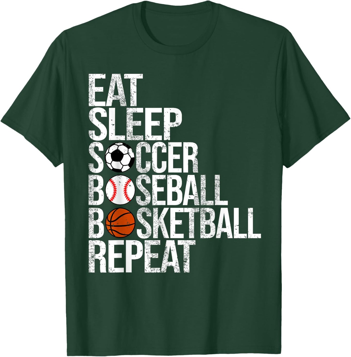 Eat Sleep Soccer Baseball Basketball Repeat Funny Sport T-Shirt - T-Shirt | Forest