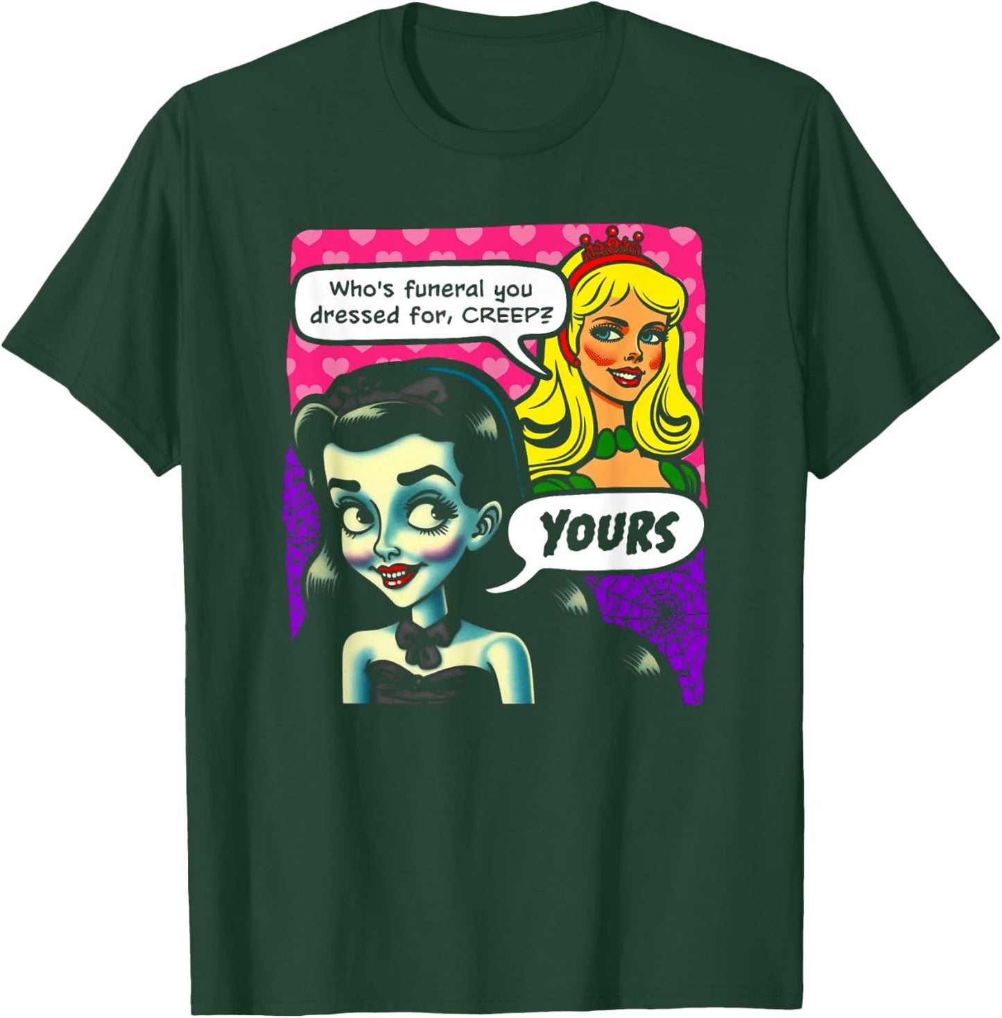 Who's Funeral You Dressed For, Creep? Yours. Goth And Blonde T-Shirt - T-Shirt | Forest