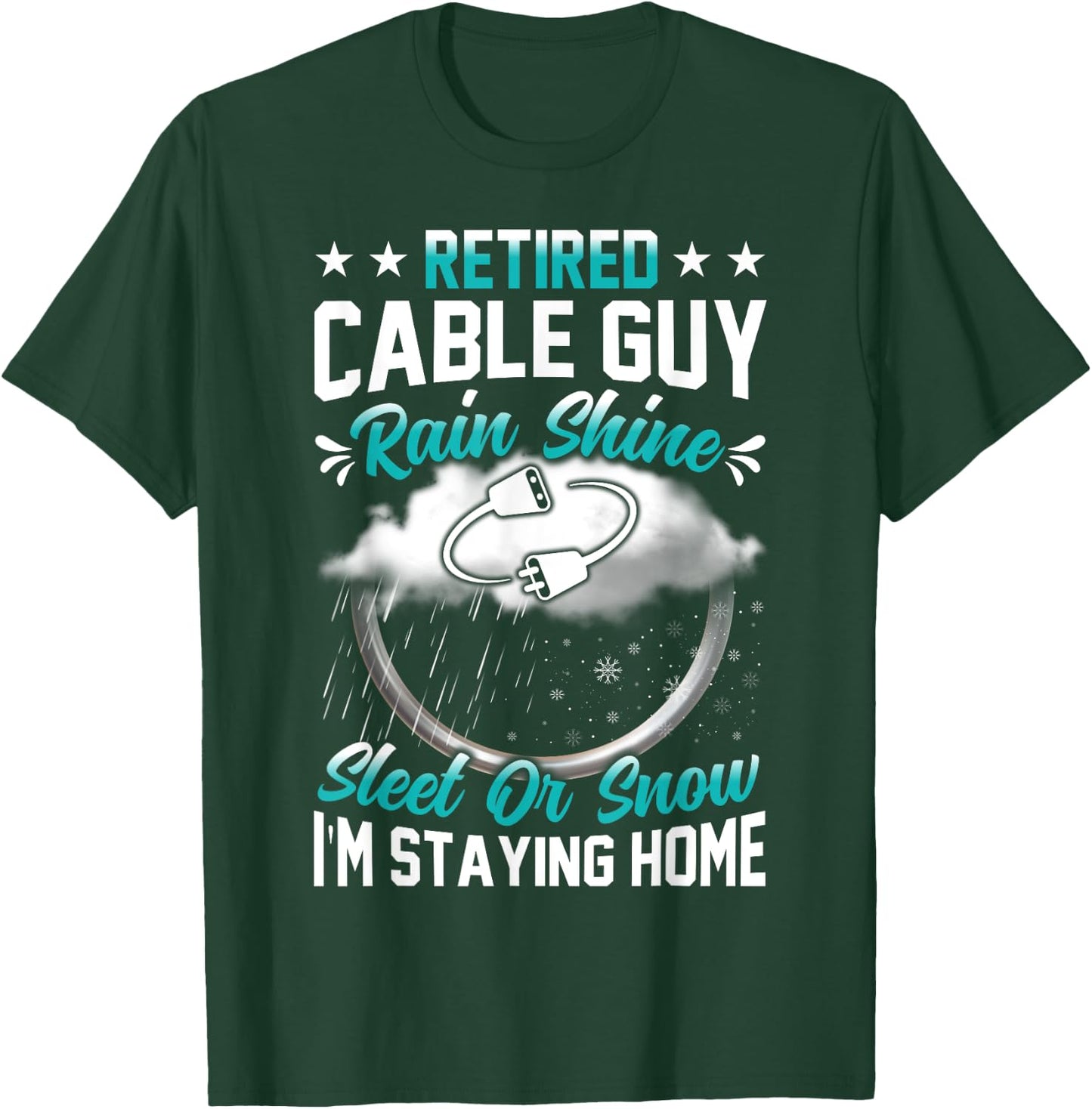 Retired Cable Guy funny retirement gifts for Cable Guy T-Shirt - T-Shirt | Forest