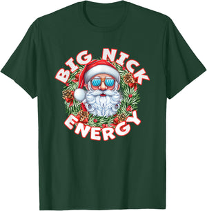 Big Nick Energy Santa Christmas T-Shirt - T-Shirt | Forest