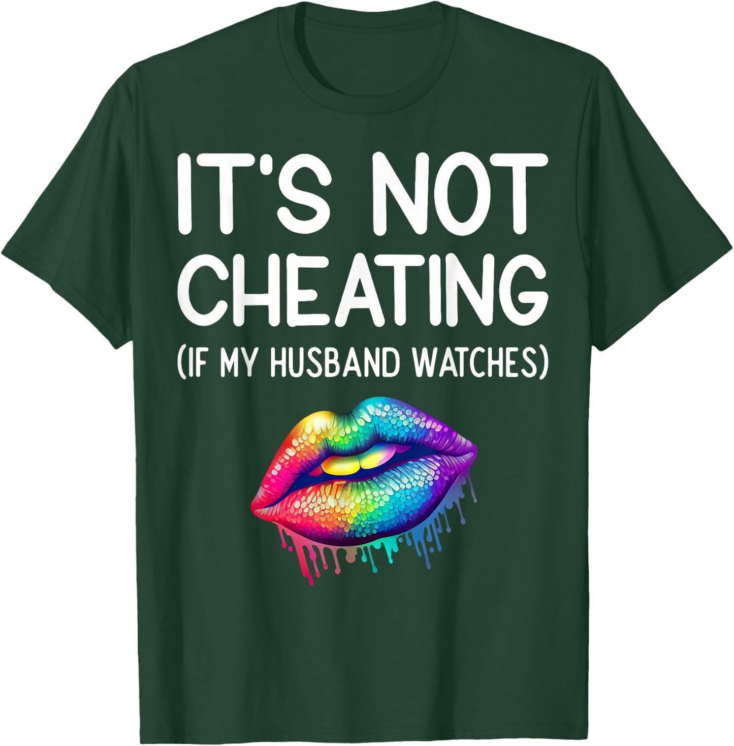 It's Not Cheating If My Husband Watches Swinger Adult Humor T-Shirt - T-Shirt | Forest