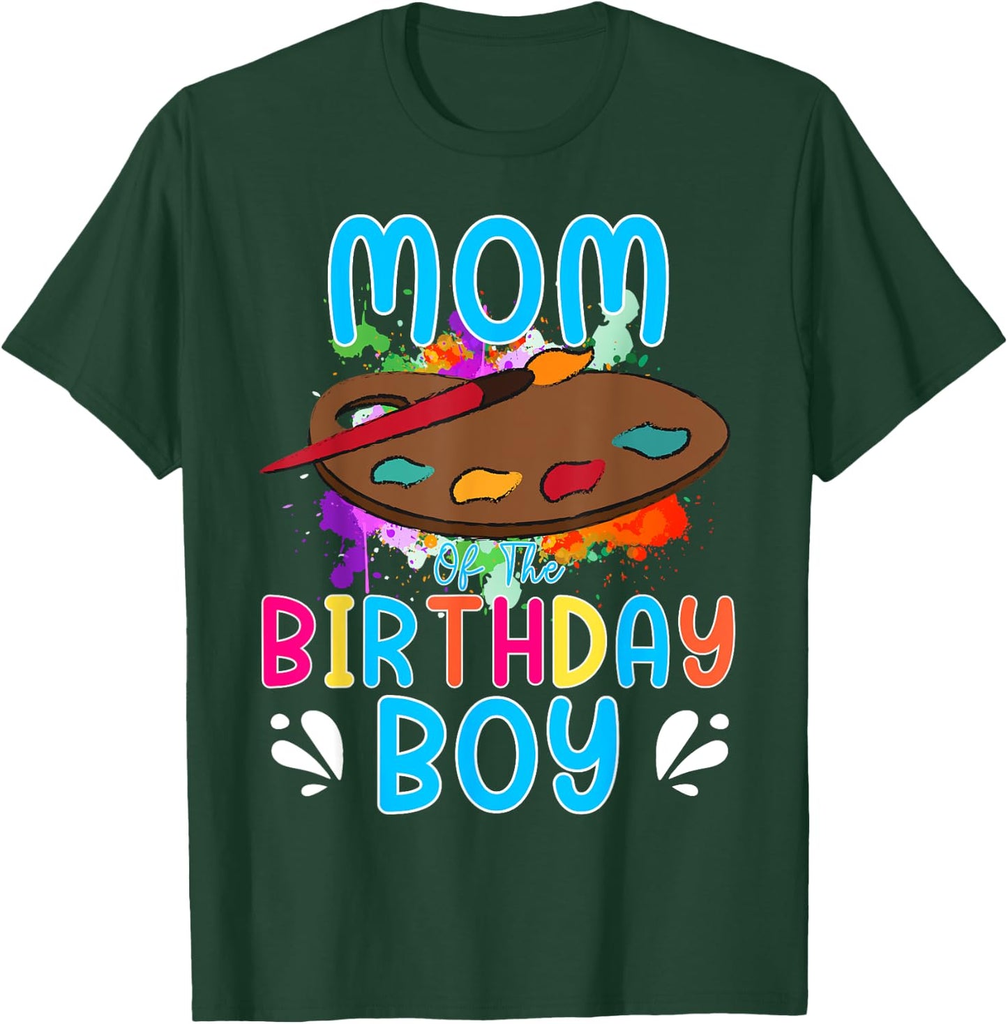Mom of The Birthday Boy Kids Painting Art Paint Family T-Shirt - T-Shirt | Forest