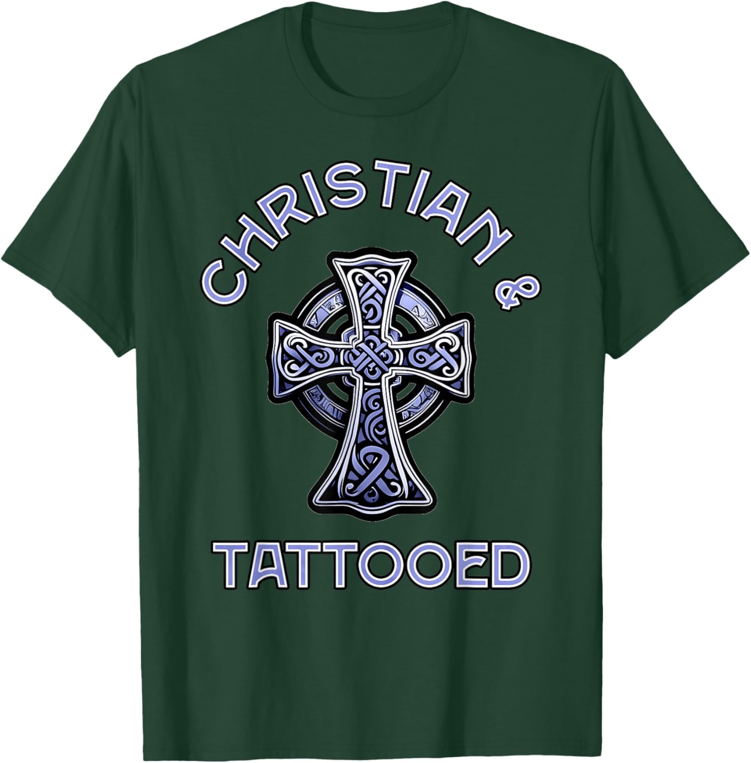 Christian And Tattooed, Tattoo Lovers Christian T-Shirt - T-Shirt | Forest