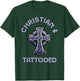 Christian And Tattooed, Tattoo Lovers Christian T-Shirt - T-Shirt | Forest