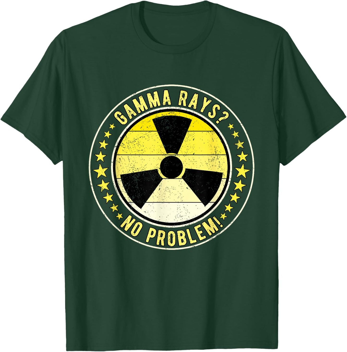 Nuclear Engineer Gamma Rays? No Problem! T-Shirt - T-Shirt | Forest