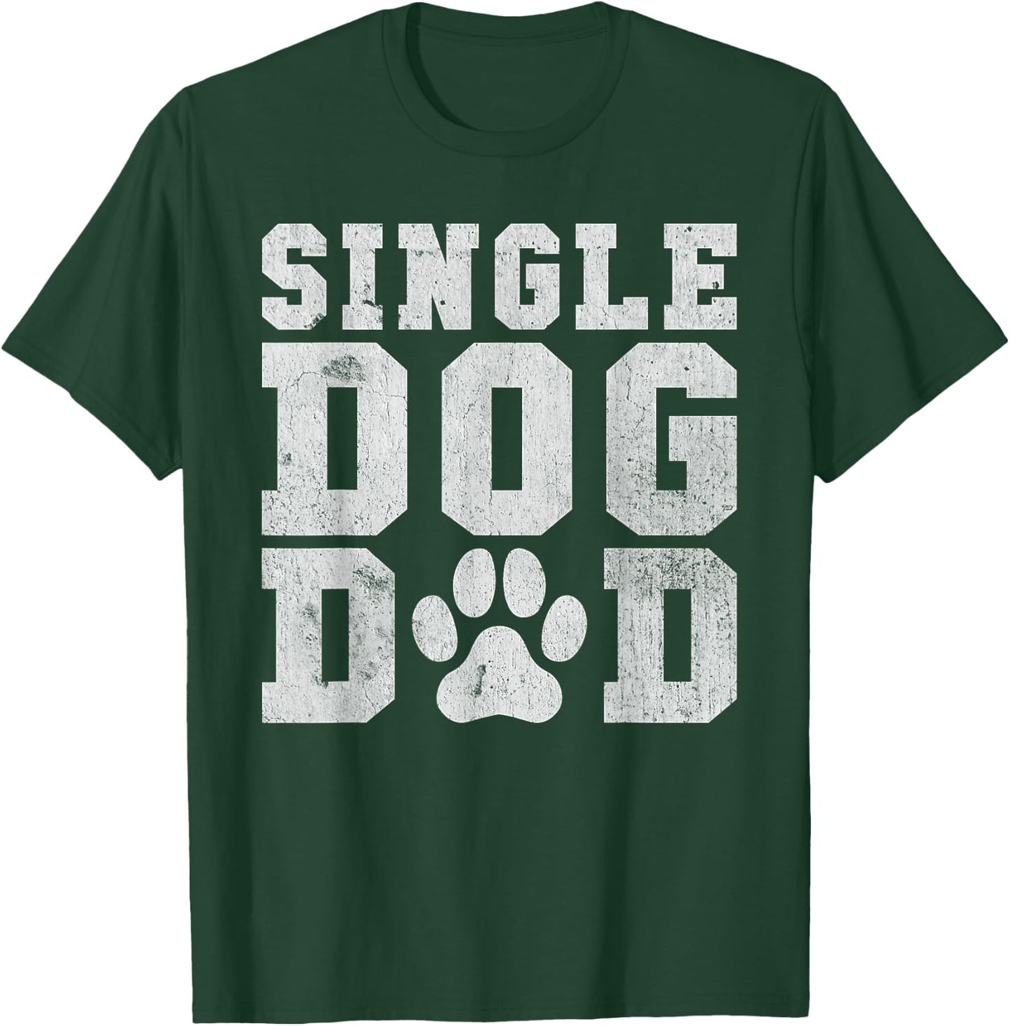 Single Dog Dad T-Shirt - T-Shirt | Forest