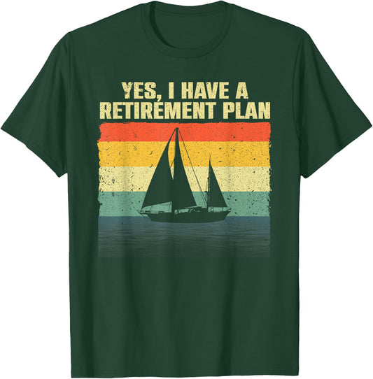 Cool Sailing Women Retirement Plan Boating Sailboat T-Shirt - T-Shirt | Forest