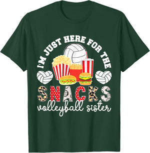 Here For The Snacks Volleyball Sister Of A Volleyball Player T-Shirt - T-Shirt | Forest