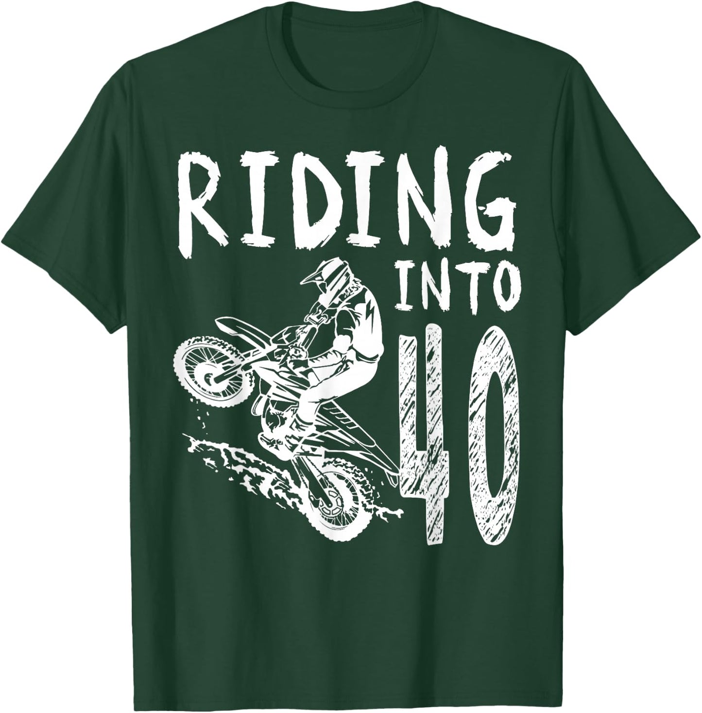 Riding Into 40th Birthday Boy Dirt Bike Party 40 Year Old T-Shirt - T-Shirt | Forest