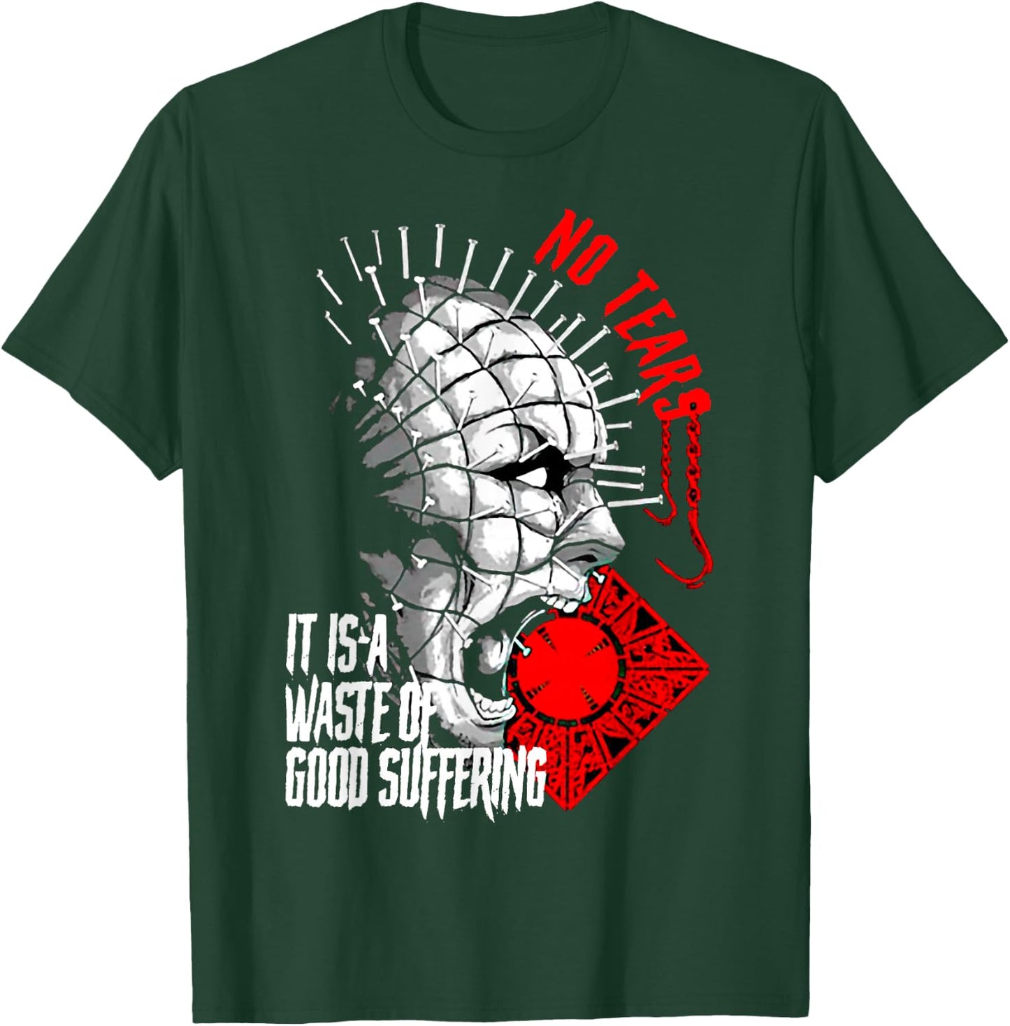 No Tears It Is A Waste Of Good Suffering T-Shirt - T-Shirt | Forest