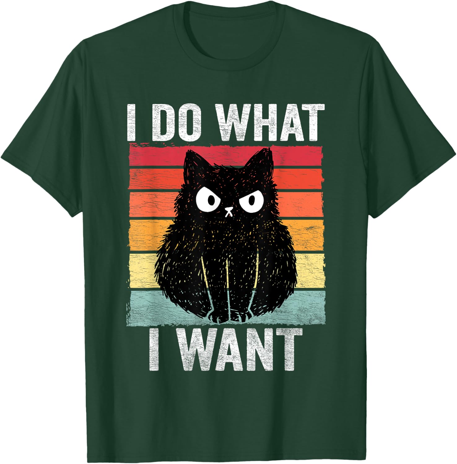 I Do What I Want Vintage Angry Cat Men Women Girls Kids T-Shirt - T-Shirt | Forest
