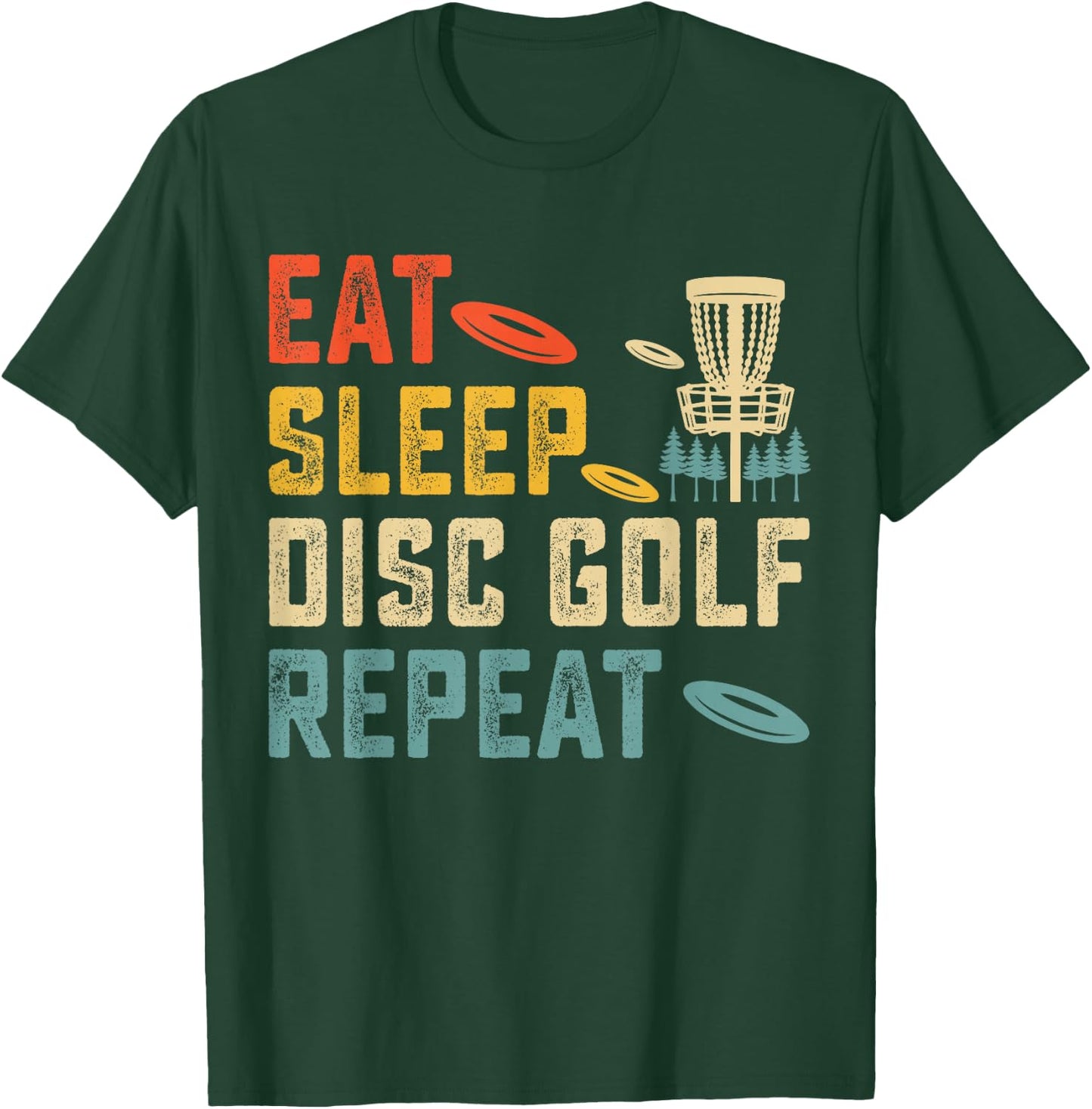 Eat Sleep Disc Golf Repeat T-Shirt - T-Shirt | Forest