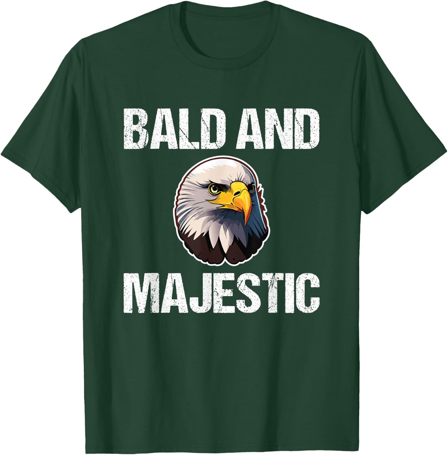 Bald & Majestic - Funny Bald Eagle Dad Husband Grandpa Bald T-Shirt - T-Shirt | Forest