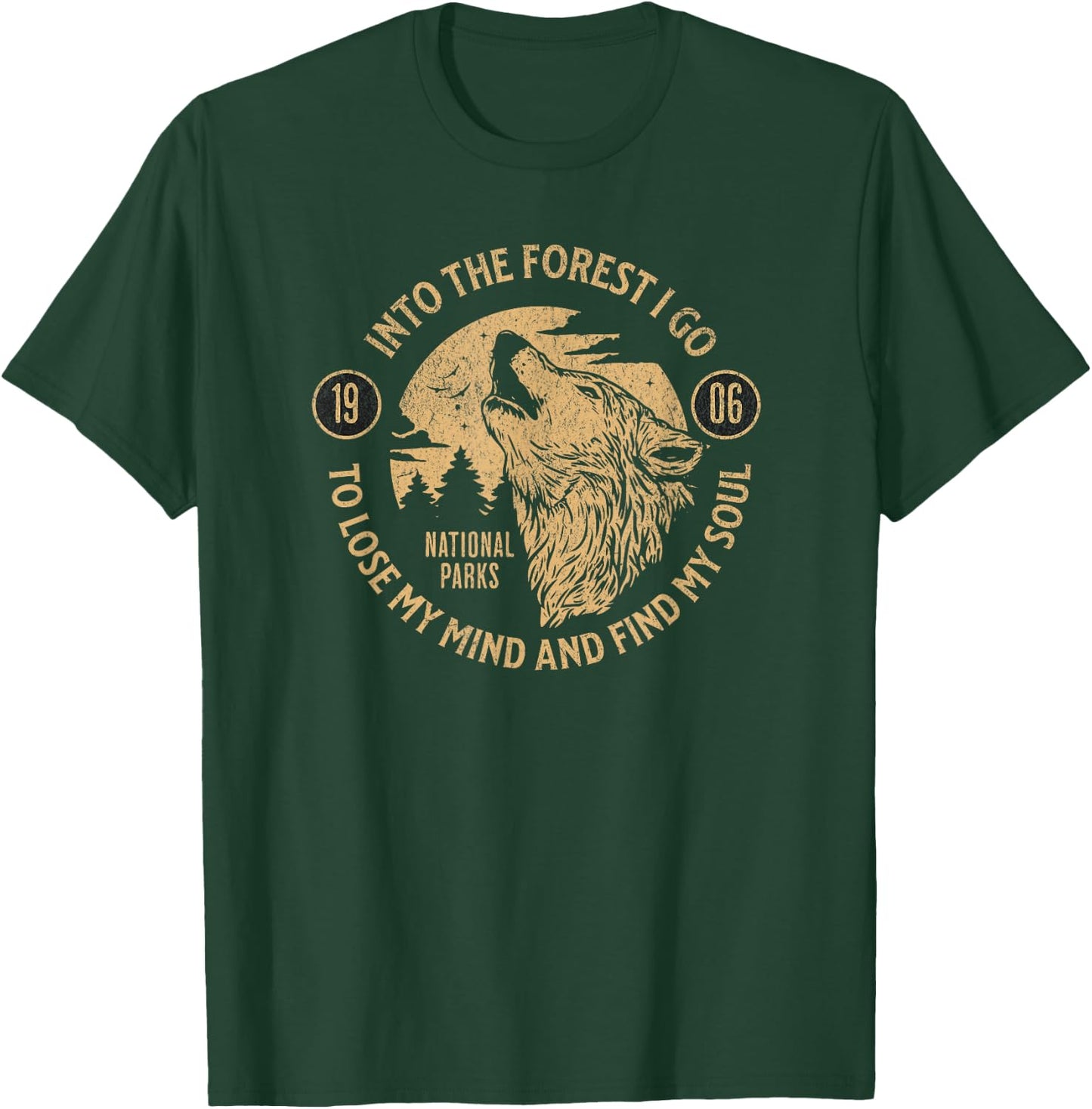 Into the Forest I Go Nature Lovers National Parks T-Shirt - T-Shirt | Forest
