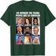 No Wonder The Young People Are So Confused T-Shirt - T-Shirt | Forest