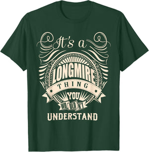 It's a LONGMIRE thing you wouldn't understand Gift T-Shirt - T-Shirt | Forest