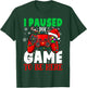 I Paused My Game To Be Here Christmas Holiday Gamer Kid Boys T-Shirt - T-Shirt | Forest