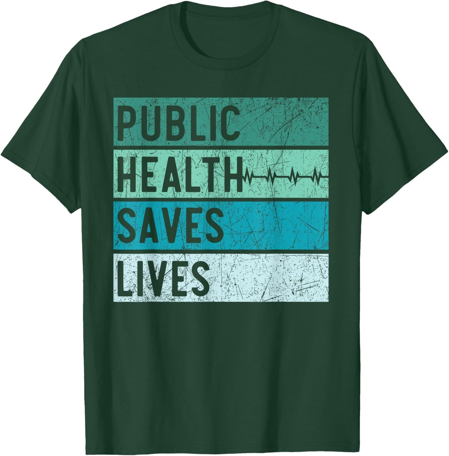 Public Health Saves Lives Epidemiologist Doctor Epidemiology T-Shirt - T-Shirt | Forest