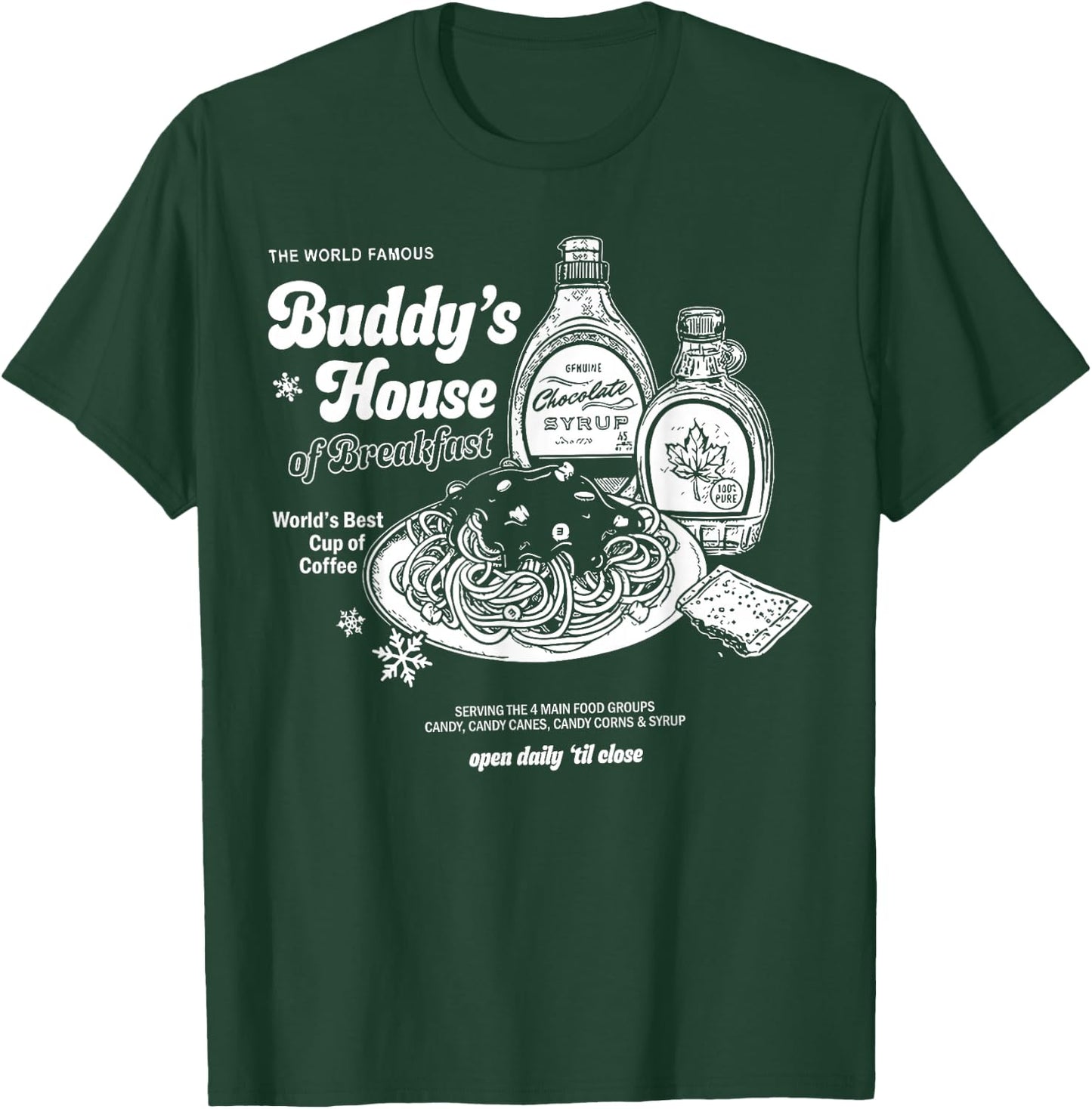 Buddys House of Breakfast Funny Cute Christmas Fitness Gym T-Shirt - T-Shirt | Forest