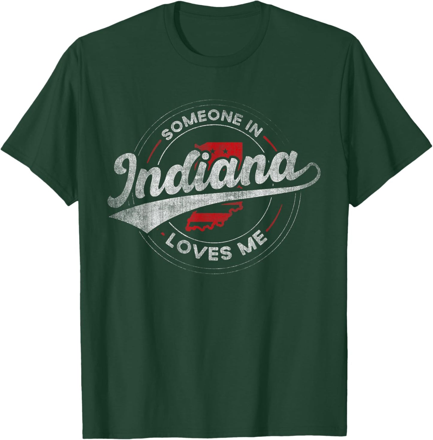 Someone in Indiana Loves Me Indiana T-Shirt - T-Shirt | Forest