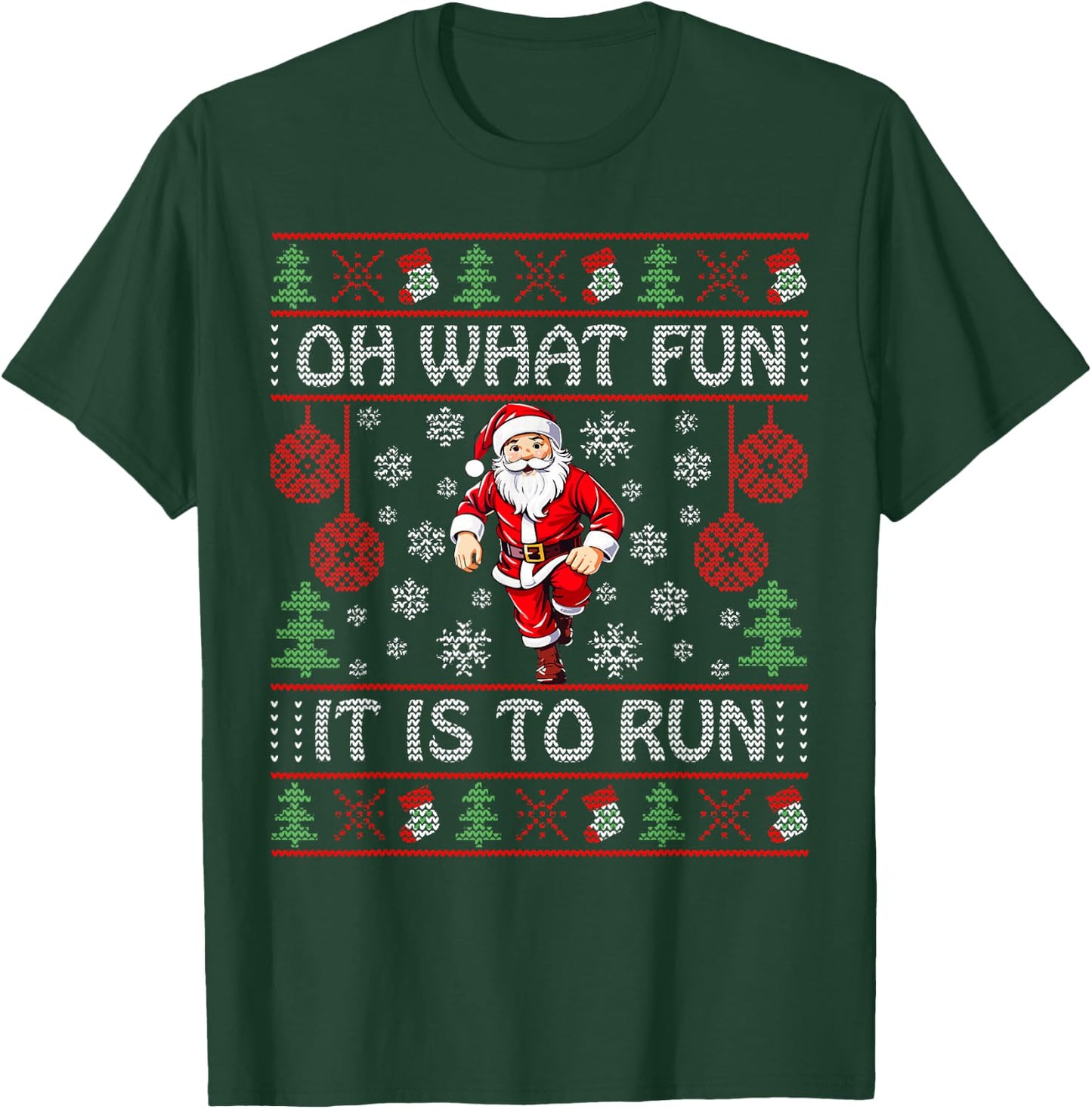 Oh What Fun It Is To Run Santa Claus Runner Funny Christmas T-Shirt - T-Shirt | Forest