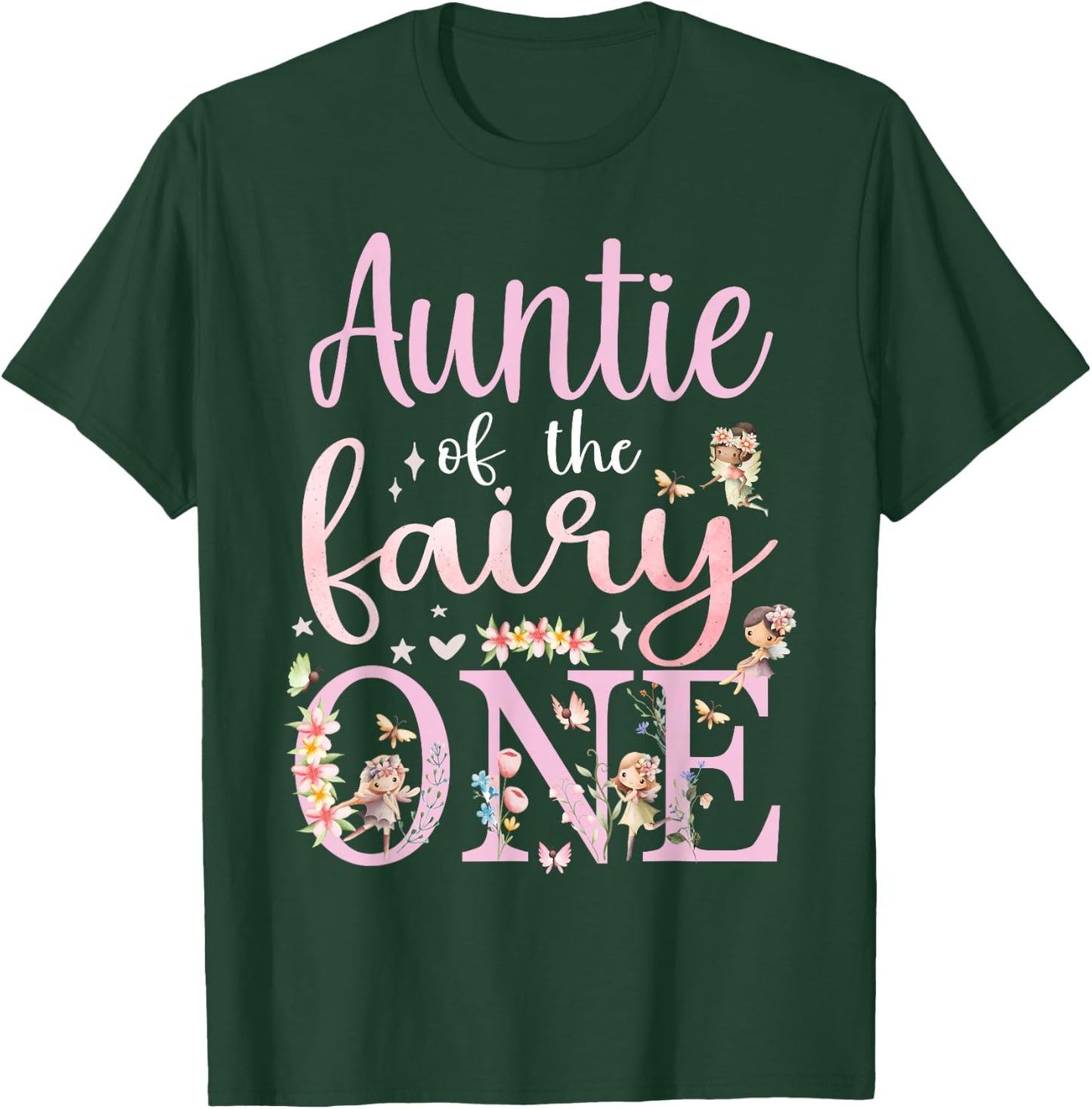 Auntie of the Fairy One Aunt 1st Birthday Party Family T-Shirt - T-Shirt | Forest