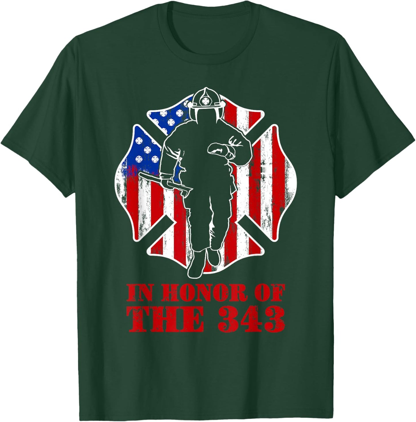 in Memory and Honor We Will Never Forget 343 Firefighter T-Shirt - T-Shirt | Forest