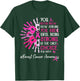 You Never Know How Strong You Are Until Strong Breast Cancer T-Shirt - T-Shirt | Forest