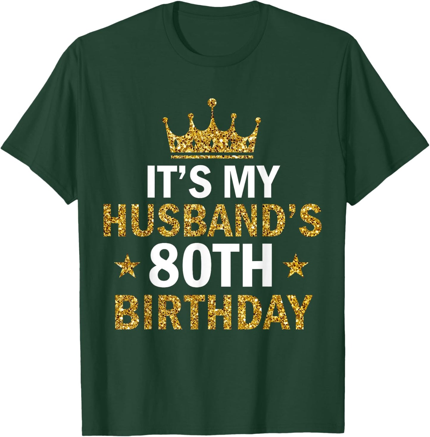 It's My Husband's 80 Year Old Birthday Couple 80th Birthday T-Shirt - T-Shirt | Forest