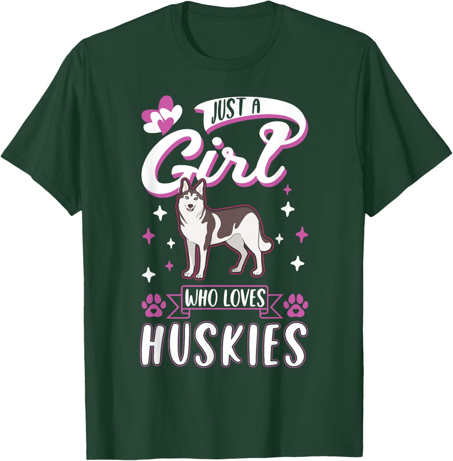 Just a girl who loves Huskies T-Shirt - T-Shirt | Forest