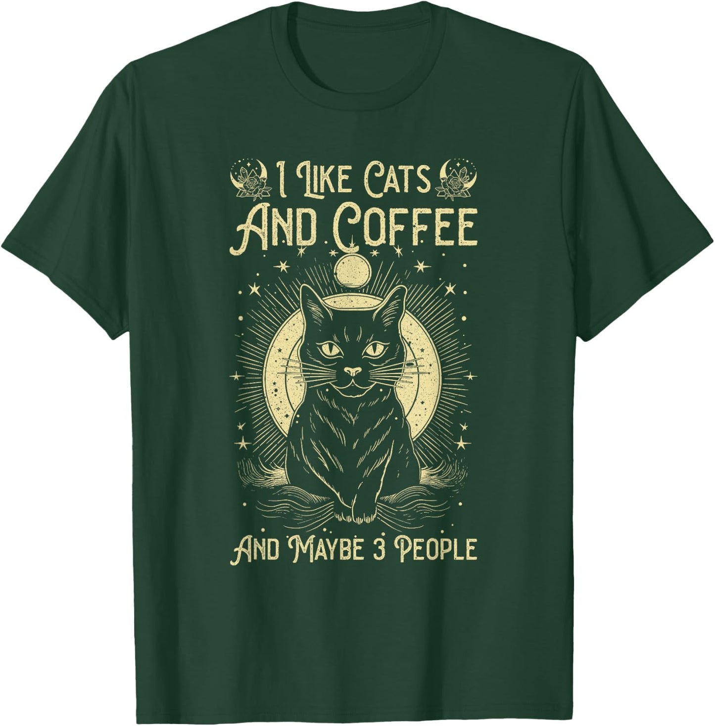 I Like Cats And Coffee And Maybe 3 People Funny Love Cats T-Shirt - T-Shirt | Forest